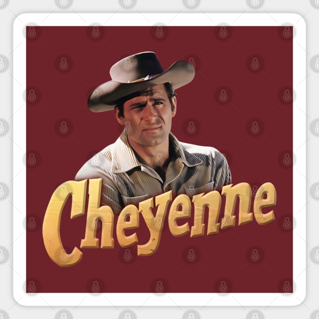 Cheyenne - Clint Walker - 50s Tv Western Magnet by wildzerouk